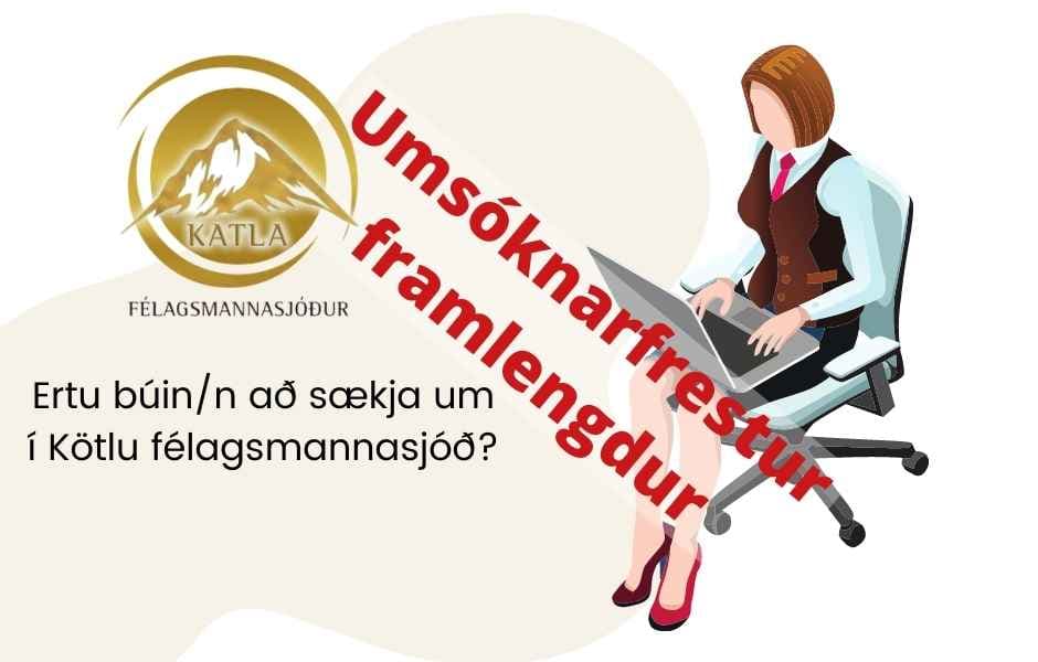 FRAMLENGDUR UMSÓKNARFRESTUR